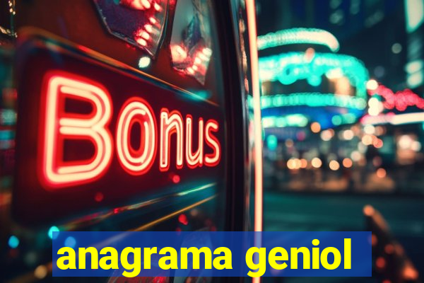 anagrama geniol